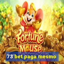 73 bet paga mesmo